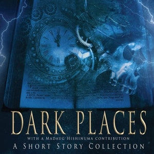 Dark Places (A Short Story Collection) (Signed)