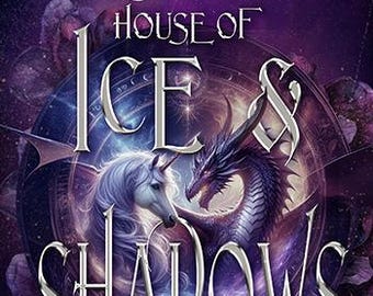House of Ice & Shadows (Myths and Outlaws Book 2) Signed