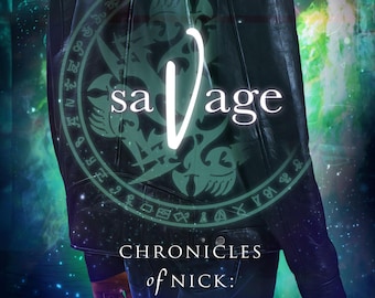 Savage Chronicles of Nick® (Shadows of Fire Book 3)  Signed