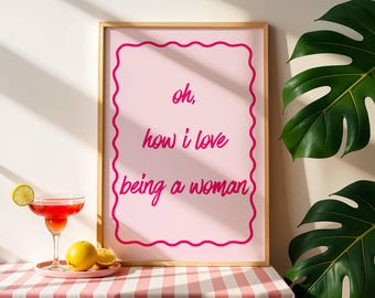 Arte de pared "Cómo me encanta ser mujer" / Arte de pared moderno / Arte de pared coqueto / Póster rosa Y2K / Decoración de pared retro rosa / Arte de pared de afirmación