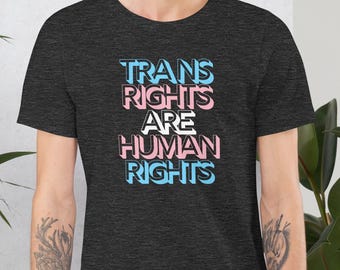 Trans Rights Are Human Rights Tee, LGBTQ Pride Month