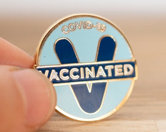BUY 2 GET 1 FREE - Vaccinated • Covid-19 • Hard Enamel Badge Button Pin