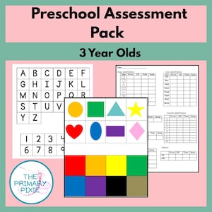 May include: A preschool assessment pack for 3-year-olds. The image shows assessment sheets with the alphabet, numbers, shapes, and colour identification. The Primary Pixie logo is in the lower left corner. The text "Preschool Assessment Pack" is at the top.