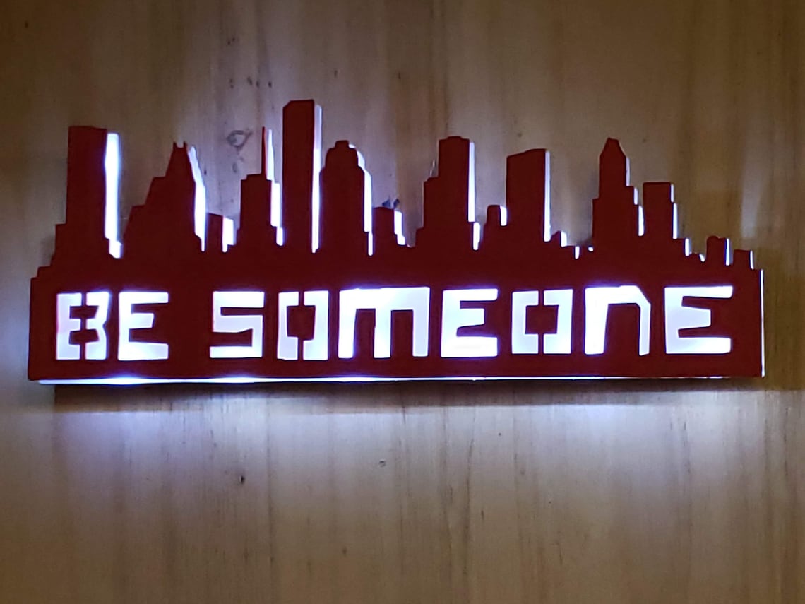 Be Someone Houston Houston Texas Skyline Custom Lighted Sign Etsy