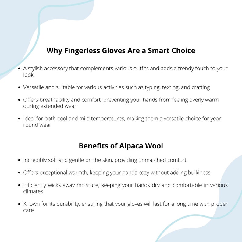 May include: Text explaining the benefits of fingerless gloves made with alpaca wool. The text highlights the stylish design, versatility, breathability, warmth, and durability of the gloves.  The text also mentions that alpaca wool is soft and gentle on the skin.