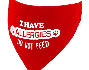 I Have Allergies - Do Not Feed Over the Collar Dog Bandana | Allergy Alert Warning