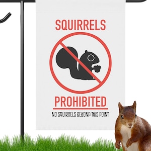 No Squirrels Flag Squirrels Prohibited No Squirrels Beyond this Point Funny Garden Flag Banner ~ Pole Not Included
