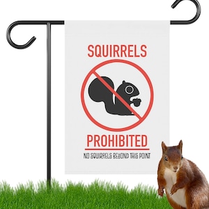 No Squirrels Flag Squirrels Prohibited No Squirrels Beyond this Point Funny Garden Flag Banner ~ Pole Not Included