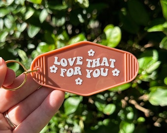 Love That For You Motel Keychain
