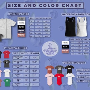 May include: Size and color chart for various t-shirts and tank tops. Includes measurements in inches for women's V-neck, racerback tank tops, youth, toddler, and onesie-bodysuit styles. Available colors are listed.
