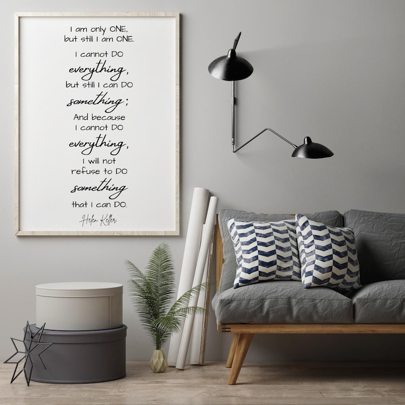 Helen Keller Positive Quote, I Am Only One ... I Can Do Something ...