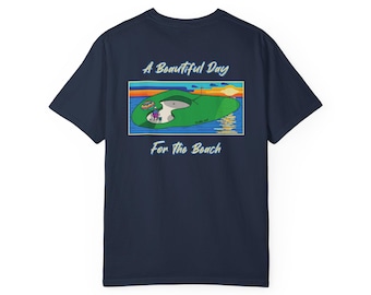 A Beautiful Day for the Beach T-shirt (Relaxed fit)