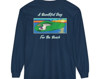 A Beautifual Day For the Beach Long Sleeve T-shirt