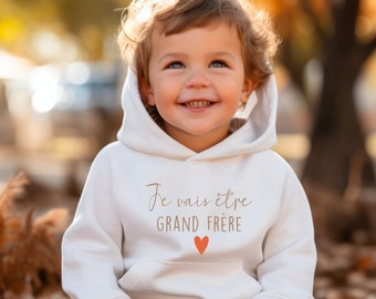 Sweat enfant Je vais être grand frère ou grande soeur  pour annoncer une grossesse