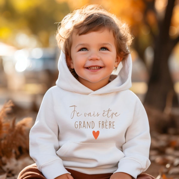 Sweat enfant Je vais être grand frère ou grande soeur  pour annoncer une grossesse