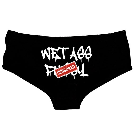 WAP Panties Wet Ass Pussy Dripping Knickers 20 Colours Oral Crude