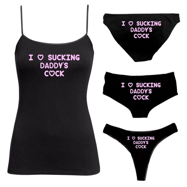 I Love Sucking Daddys Cock Camilsole Set Knickers Vest Cami Etsy 