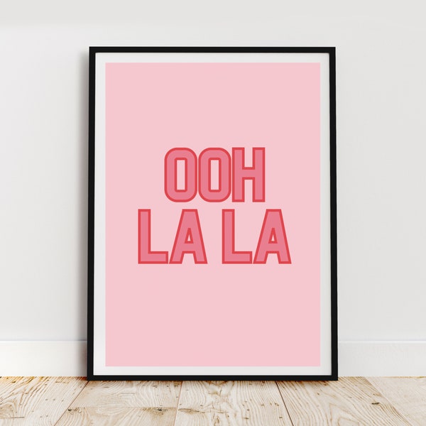 Ooh La La Print Gallery Wall Pink Quote Print Oh La La French Quote Pink Boho Print