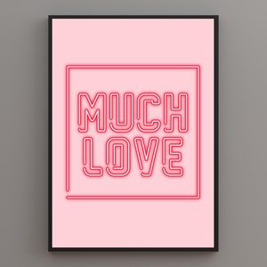 Neon &#39;Much Love&#39; Print: Pink Bedroom Wall Art