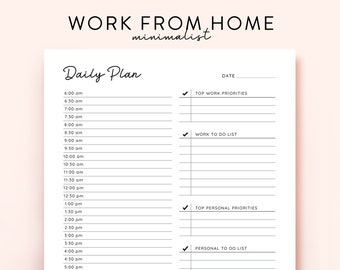Puede incluir: Un planificador diario imprimible en blanco y negro con el texto "Work From Home minimalist" en la parte superior y "Daily Plan" en cursiva debajo. El planificador está dividido en dos columnas, una para el trabajo y otra para las tareas personales. La columna de la izquierda enumera las horas de 6:00 am a 5:00 pm, mientras que la columna de la derecha tiene encabezados para "Top Work Priorities", "Work To Do List", "Top Personal Priorities" y "Personal To Do List".
