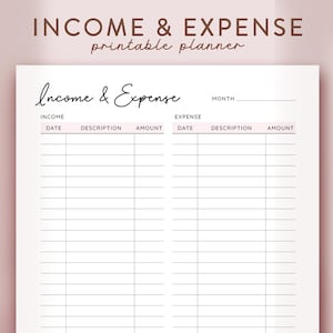 May include: A printable income and expense tracker with columns for date, description, and amount. The tracker is divided into two sections: income and expense.