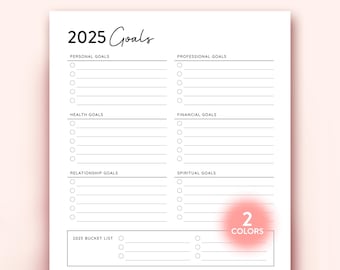 May include: Printable 2025 goals planner with sections for personal, professional, health, financial, relationship, and spiritual goals. It also includes a bucket list section. The planner is designed to be used with two colors.