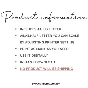 Może przedstawiać: Tekst informacyjny o produkcie na białym tle. Tekst zawiera: INCLUDES A4, US LETTER, A5,A3, HALF LETTER YOU CAN SCALE BY ADJUSTING PRINTER SETTING, PRINT AS MANY AS YOU NEED, USE IT DIGITALLY, INSTANT DOWNLOAD, NO PRODUCT WILL BE SHIPPING, BY PEACHDIGITALCO.ETSY