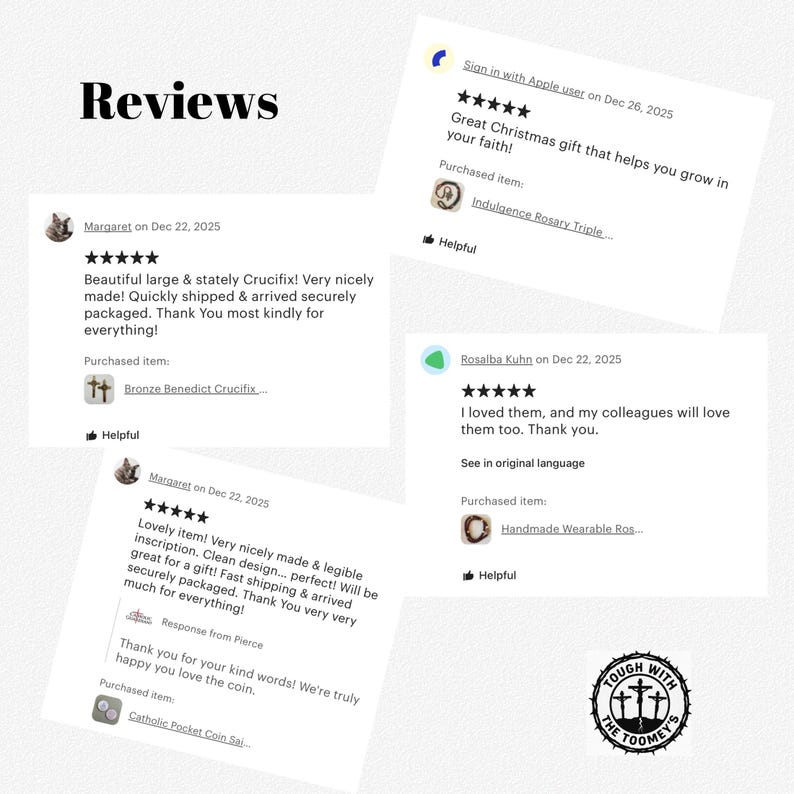 May include: Image of customer reviews for religious items. The reviews are displayed on white backgrounds with black text. The reviews mention items like crucifixes, rosaries, and pocket coins. The reviews are positive and include star ratings.
