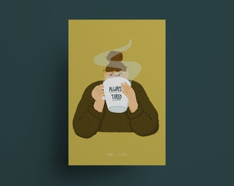 Art Print - Altijd moe