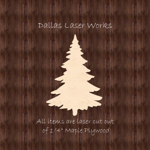 May include: A laser cut wooden Christmas tree cutout made from 1/4 inch maple plywood. The tree is a light brown color and has a simple design. "Dallas Laser Works" and "All items are laser cut out of 1/4" Maple Plywood" are written in white text on a dark brown wood background.