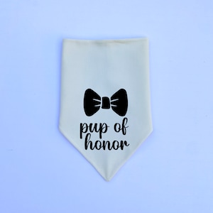 Pup of Honor Dog Bandana | Over the Collar or Tie On | Dog Wedding Bandana, Dog of Honor Bandana, Dog Wedding Party  | Engagement Gift