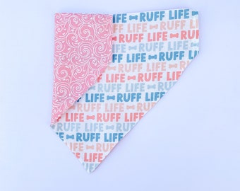 Summer Dog Bandana | Over the Collar or Tie On | Ruff Life, Boho, Pink Girl Bandana, Funny Dog Bandana | Personalized Bandana, Reversible