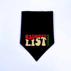 Christmas Dog Bandana, Over the Collar or Tie On | Naughty List Legend | Funny Dog Bandana | Holiday, Xmas Bandana | Personalized Bandana