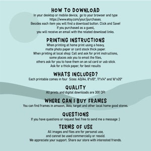 May include: A white background with blue text outlining how to download, print, and frame printable digital downloads. The text includes the website address https://www.etsy.com/your/purchases, the sizes of the prints, and the quality of the prints. The text also includes information about where to buy frames and how to contact the seller with questions.