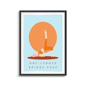One Legged Bridge Pose | Yoga Digital Download, Warrior I Pose Yoga Art | Yoga Print| Art For Studio Decor | Yoga Poses Poster | Yoga Gift