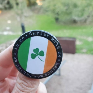 St. Patrick Button | Christ With Me, Behind Me, Before Me, Behind Me, In Me | Catholic Pin | St. Patrick&#39;s Day gift | Jacket, Backpack, Tote