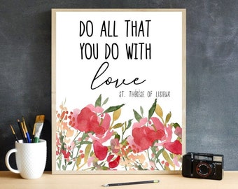 DIGITAL DOWNLOAD St. Therese of Lisieux quote - Catholic instant download - Catholic Gift - Printable - 8x10 print