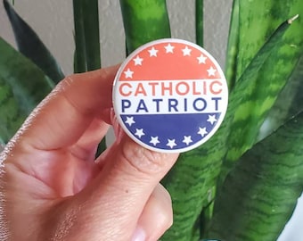 Catholic Patriot Button/Pin - Catholic Pin- Christian Button- Jacket, Backpack, Tote Bag, Lanyard Pin - Catholic Gift- Faith- Patriotic