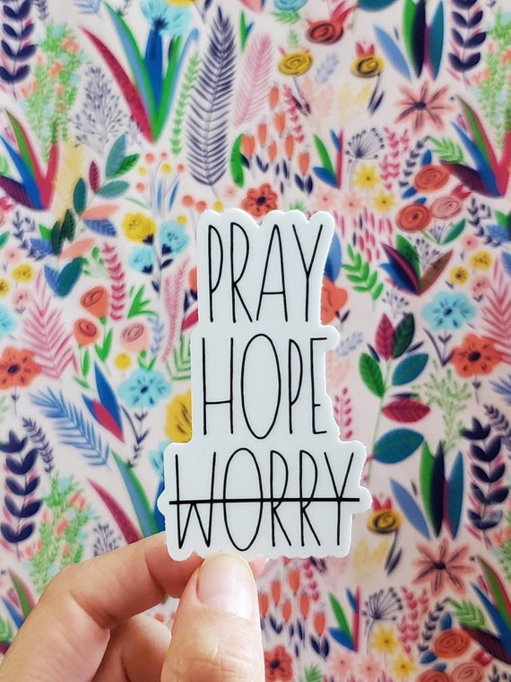 Pray, Hope, Don't Worry Die Cut Vinyl Sticker | St. Padre Pio sticker | Catholic Decal | Bible, Laptop, Water bottle, Phone Decal | Faith