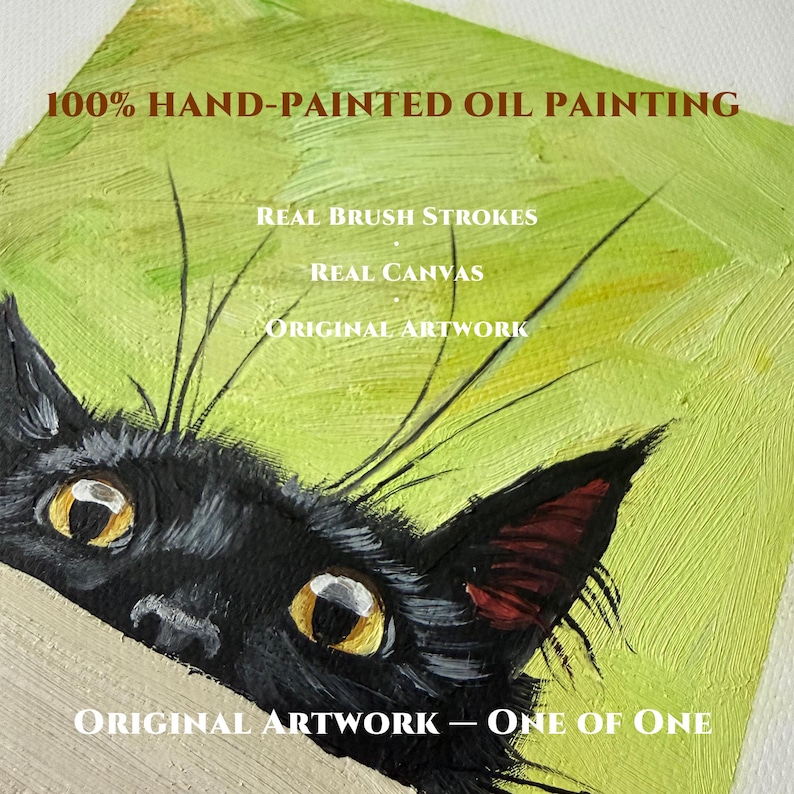 May include: Hand-painted oil painting of a black cat's face with yellow eyes, set against a green background. The artwork features visible brush strokes and the text "100% HAND-PAINTED OIL PAINTING" and "ORIGINAL ARTWORK - ONE OF ONE."