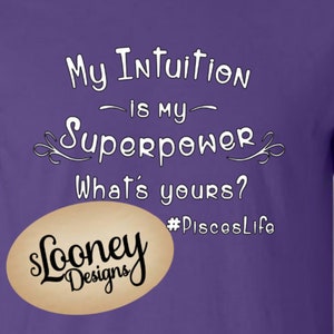 Mi intuición es mi superpoder, Superpower svg, Intuition svg, Piscis svg, Camisa Piscis, Instinto Gut, Confía en ti mismo, Citas de Piscis