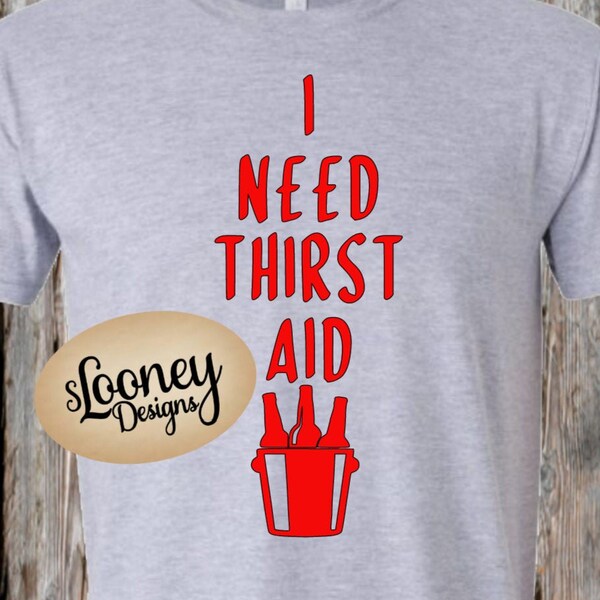 Thirst Aid, Beer svg, Summer svg, Drinking svg, Adult Humor, Funny svg, Shirt Ideas, Vinyl Cut Files, HTV Files, Adult svg, Alcohol svg