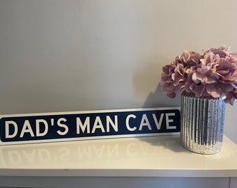 Dads Man Cave | Fathers Day Signs | Fathers Day Gift | Dad Sign | Grandad Sign | Personalised Gift