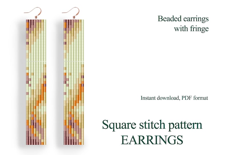 May include: Beaded earrings with fringe, featuring a square stitch pattern. The earrings are long and narrow, with a light green, orange, and brown color scheme.  "Square stitch pattern EARRINGS" text is included in the image.