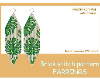 May include: Beaded earrings with fringe, featuring a green and white monstera leaf pattern. Brick stitch pattern earrings. Instant download, PDF format.