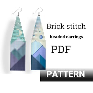 May include: A PDF pattern for beaded earrings with a mountain and moon design. The earrings are made using brick stitch and are a long, rectangular shape. The pattern is for a pair of earrings.