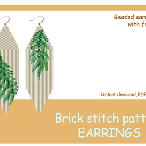 May include: Beaded earrings with fringe, featuring a green leaf design. Brick stitch pattern earrings. Instant download, PDF format.
