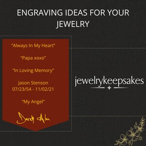 May include: A red rectangle with rounded corners and a white border. The text "ENGRAVING IDEAS FOR YOUR JEWELRY" is at the top. The text "Always In My Heart", "Papa xoxo", "In Loving Memory", "Jason Stenson 07/23/54 - 11/02/21", and "My Angel" is in the rectangle. The text "jewelrykeepsakes" is below the rectangle.