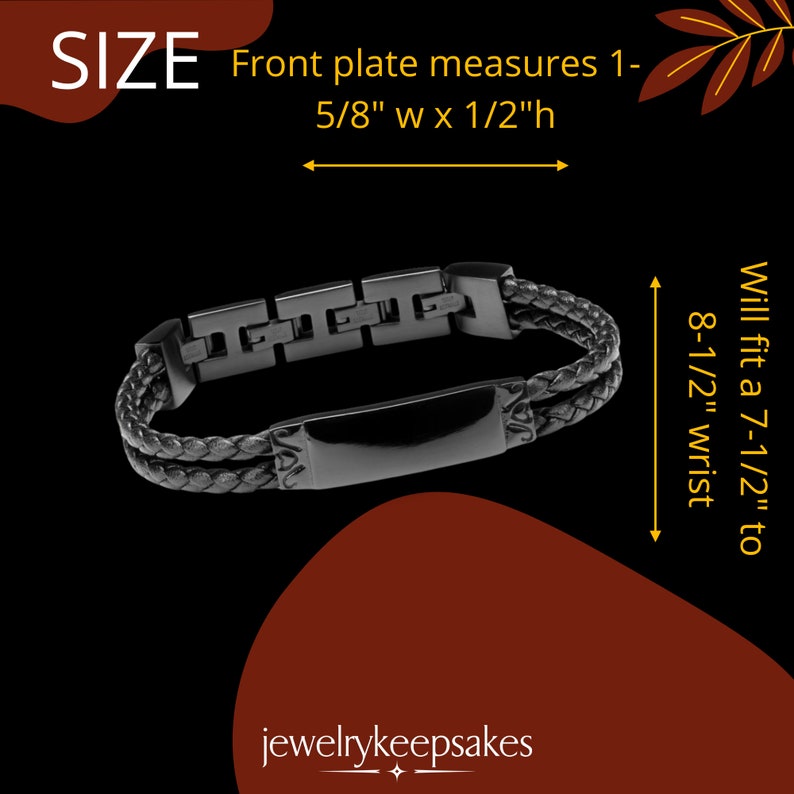 May include: Black leather bracelet with a black metal plate and a black metal clasp. The bracelet is 1-5/8 inches wide and 1/2 inch high. It will fit a 7-1/2 to 8-1/2 inch wrist.
