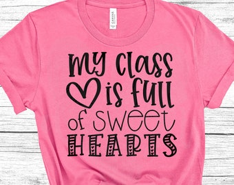 Download My Class Is Full Of Sweethearts Svg Etsy